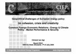 geopolitical challenges of European energy policy, Clingendael 2009